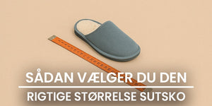 Sådan vælger du den rigtige størrelse sutsko